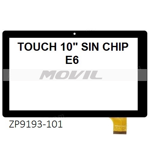 Touch tactil para tablet flex 10 inch  SIN CHIP E6 ZP9193-101